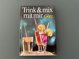 Trink & mix mit mir / Buch Drinks, Cocktails, Milchgetränke