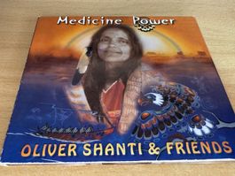 Oliver Shanti & Friends – Medicine Power