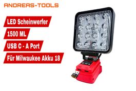 LED Scheinwerfer 1500 ML mit USB C - A für Milwaukee Akku 18