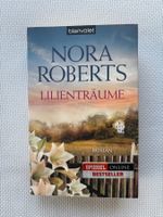 Nora Roberts - Lilienträume - Roman - Sommerlektüre!