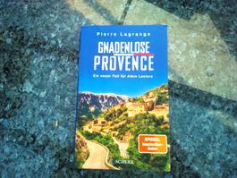 Gnadenlose Provence von Pierre Lagrange