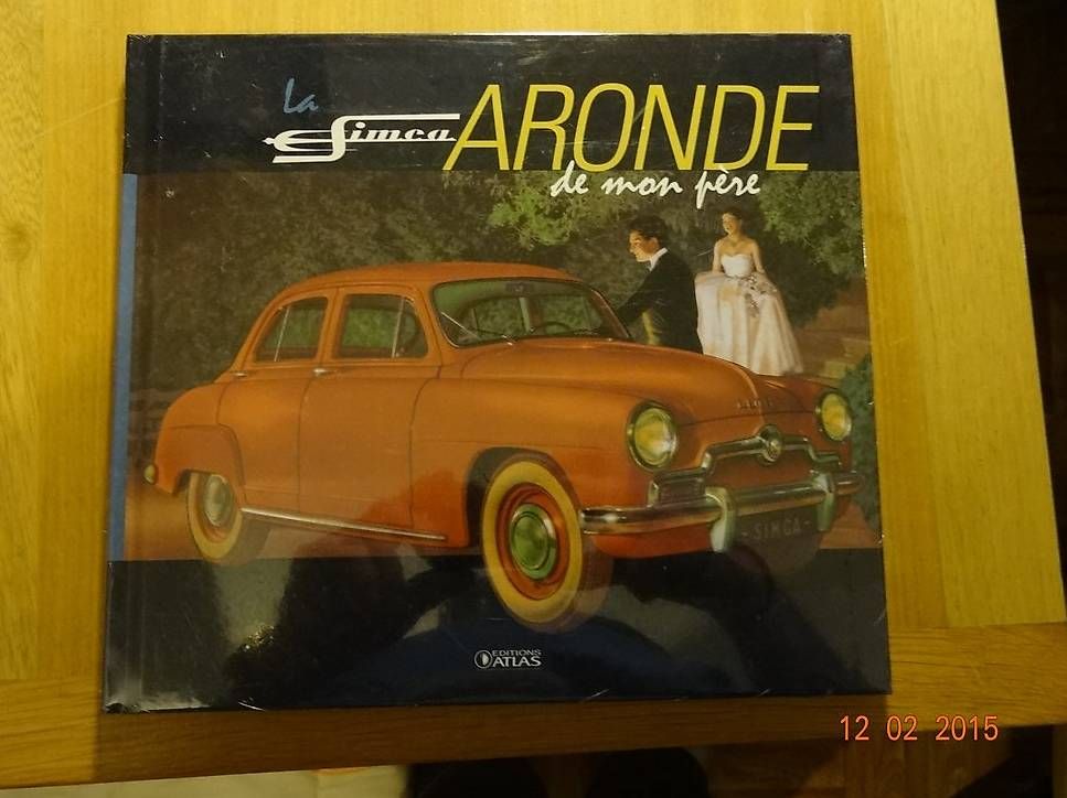 Libri: La Simca Aronde de mon père, Atlas. – Usato da conthey venduto da Roxette01