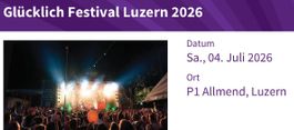 2 E-Tickets Glücklich Festival Luzern 2026