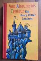 Von Alraune bis Zentaur. Harry Potter Lexikon