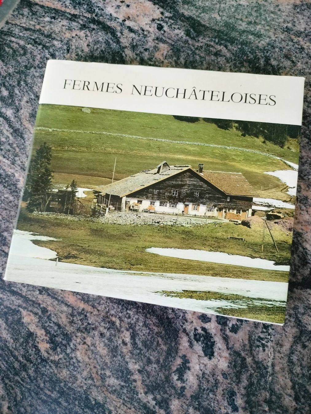 Libri: Fermes neuchâteloises, Jacques-André Steudler Edit.Attinger – Usato da Cortaillod venduto da rozinna