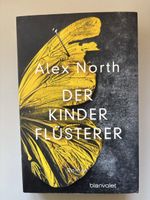 Roman Der Kinderflüsterer von Alex North