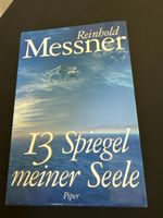 Reinhold Messner 13 Spiegel meiner Seele