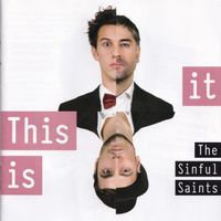The Sinful Saints – This is it