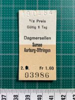 Dagmersellen - Sursee / Aarburg-Oftringen, altes Bahnbillett