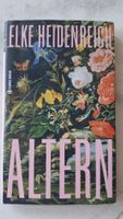 Elke Heidenreich - Altern - Roman