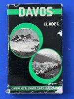 Hoek: Davos. Ein Berg- und Wanderbuch. 1934