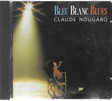 Claude Nougaro - Bleu blanc blues