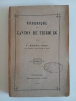 Chronique du Canton de Fribourg, livre ancien de 1878!