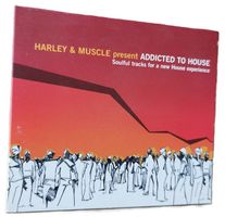 Harley & Muscle – Addicted To House  (CD, mixed)