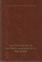 Les chemins de fer des Alpes vaudoises et du Bas-Valais 1973