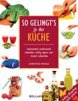 France Christine - So gelingt's in der Küche (geb) /Ratgeber