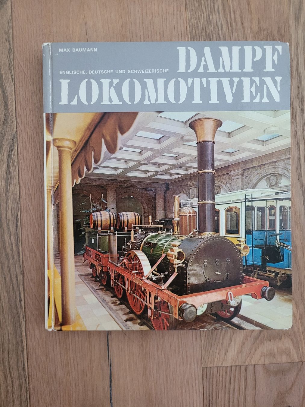 Libri: Dampflokomotiven - Max Baumann – Usato da Frauenfeld venduto da Flurims