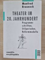 Manfred Brauneck / Theater im 20. Jahrhundert