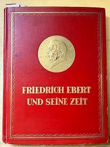 Libri: Friedrich Ebert und seine Zeit, Buch wie neu – Usato da Walzenhausen venduto da Buchfreund