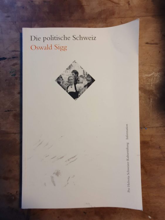 die politische schweiz oswald sigg Kaufen auf Ricardo