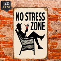 Schild No Stress Zone