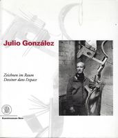 BUCH JULIO GONZALES ZEICHNEN IM RAUM