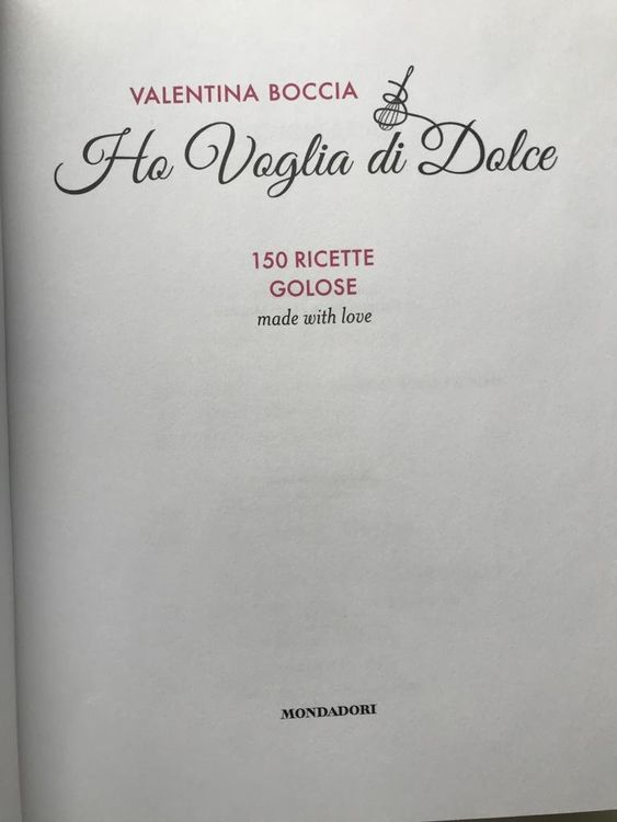 Valentina Boccia Ho voglia di dolce 150 ricette golose Comprare