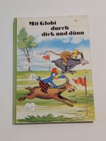 Globi Band 43 / Mit Globi durch dick und dünn