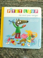 P'tit Loup ne veut pas ranger