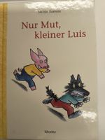 Nur Mut, kleiner Luis, von Mario Ramos