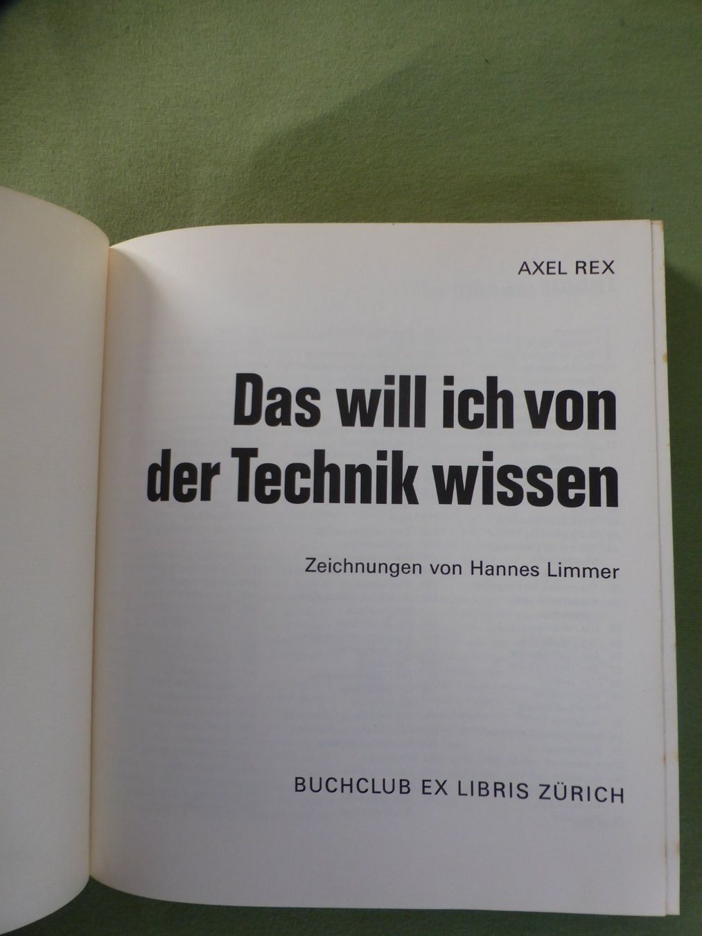 Libri: Axel Rex: Das will ich von der Technik wissen – Usato da Triengen venduto da Nussbaum14 2