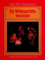 Liselotte Gäumann Wiehnachtsgeschichte es Wienachtswunder