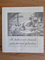 So haben wir damals gekocht und gebacken