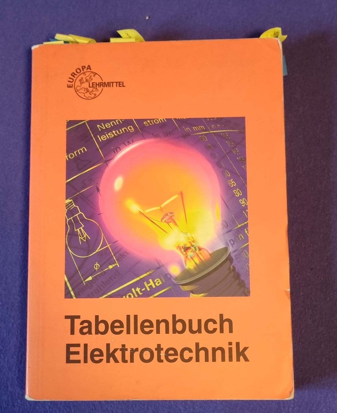 Libri: Tabellenbuch Elektrotechnik - Dein Wissensschatz! – Usato da Langenthal venduto da ebike-langenthal