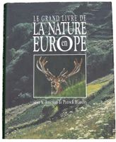 LE GRAND LIVRE DE LA NATURE EN EUROPE "Patrick Blandin"
