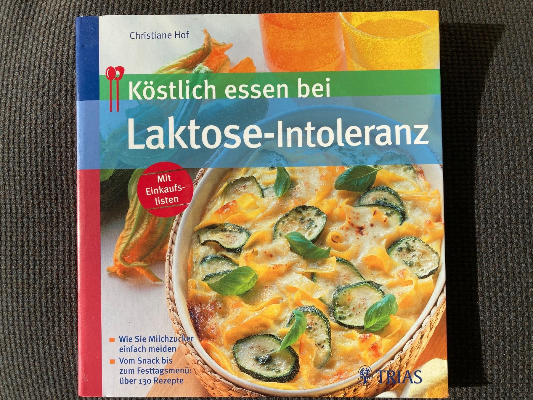 Libri: Köstlich essen bei Laktose-Intoleranz – Usato da Baden venduto da Yoyo1