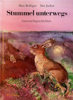 Max Bolliger Sita Jucker Stummel unterwegs AT Verlag 1991