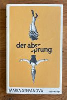 Maria Stepanova - Der Absprung