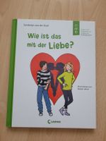 Kinderbuch Wie ist das mit der Liebe? Fragen und Antworten