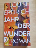 Louise Erdrich: Jahr der Wunder
