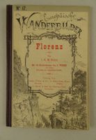 FLORENZ, EUROPÄISCHE WANDERBILDER, HOLZSTICHE