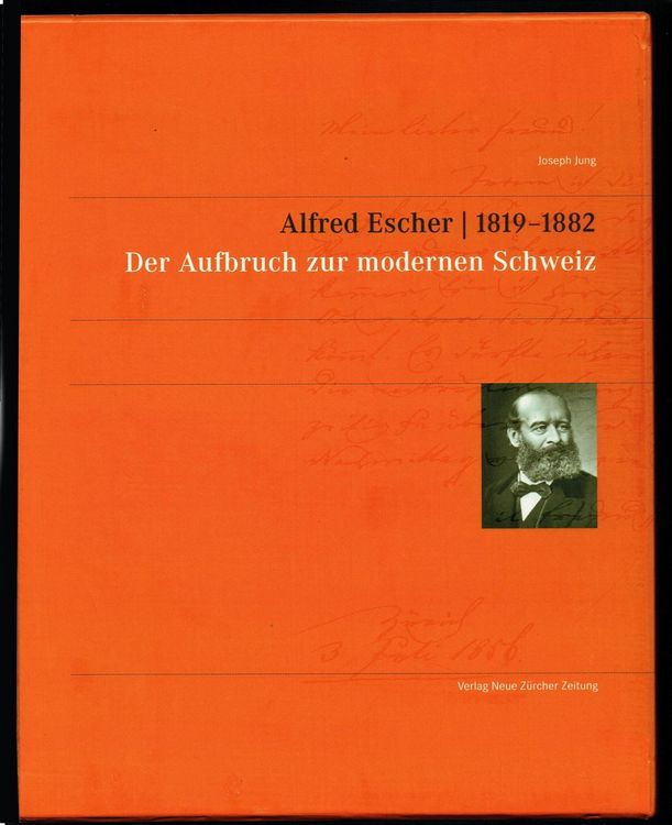 Alfred Escher 18191882 im Schuber ladenneu Kaufen auf Ricardo