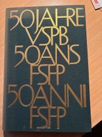 50 Jahre VSPB/FSFP/FSEP 1907-1957 Schweiz. Polizei-Beamter