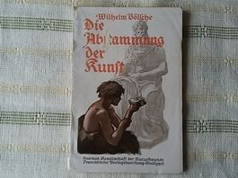 Wilh. Bölsche: Abstammung der Kunst 1926