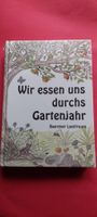 Wir essen uns durchs Gartenjahr