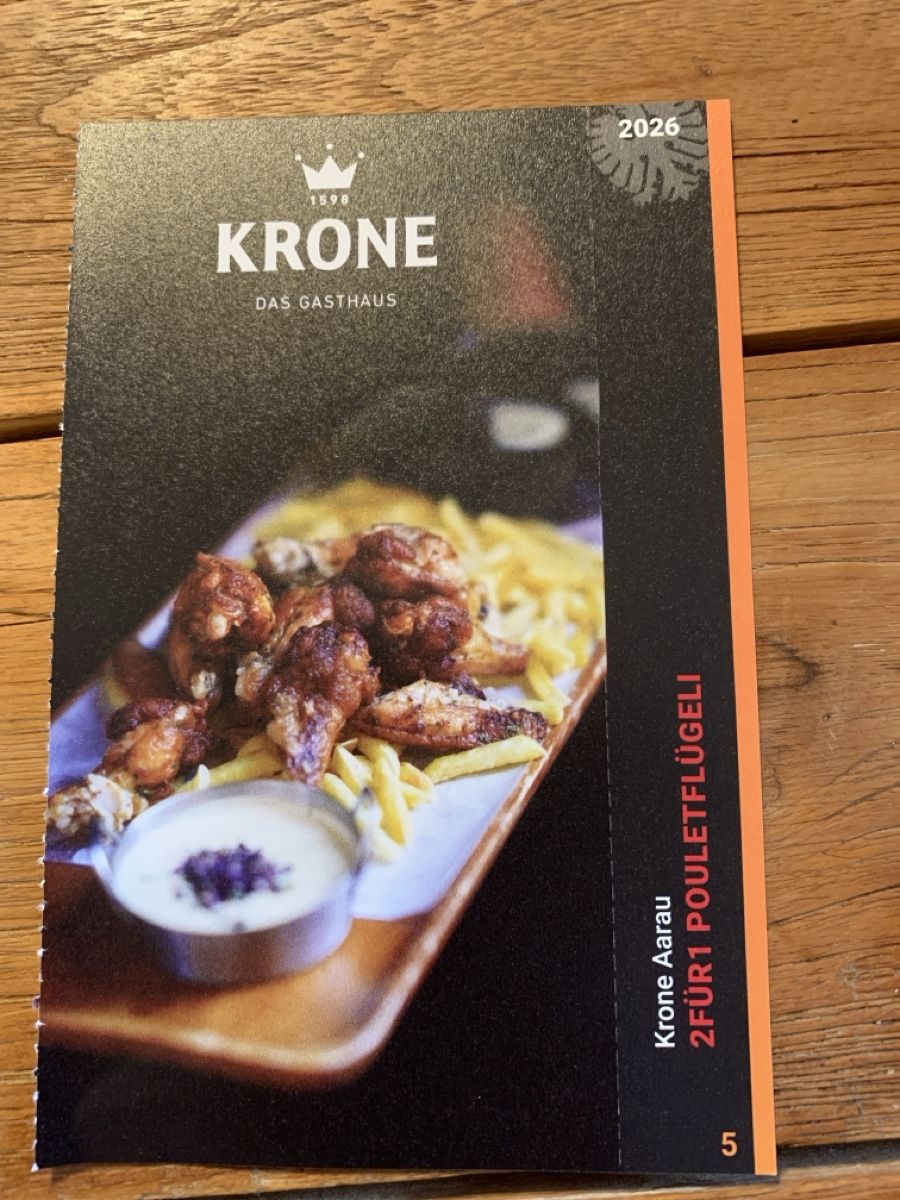 Gutscheine: 2für1 Pouletflügeli, Krone Aarau – Neu und originalverpackt aus Attelwil von TaraLee