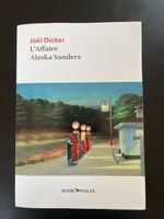 L'Affaire Alaska Sanders Joël Dicker Livre