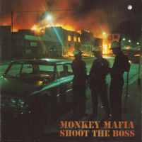 Monkey Mafia – Shoot The Boss - Vergriffen!