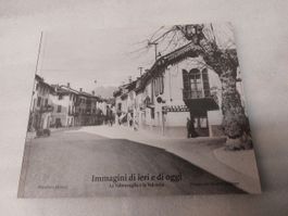 Immagini di ieri e di oggi  La Valtravaglia e la Valcuvia