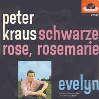 Kraus Peter - Schwarze Rose, Rosemarie (7")
